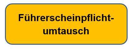 Führerscheinpflichtumtausch